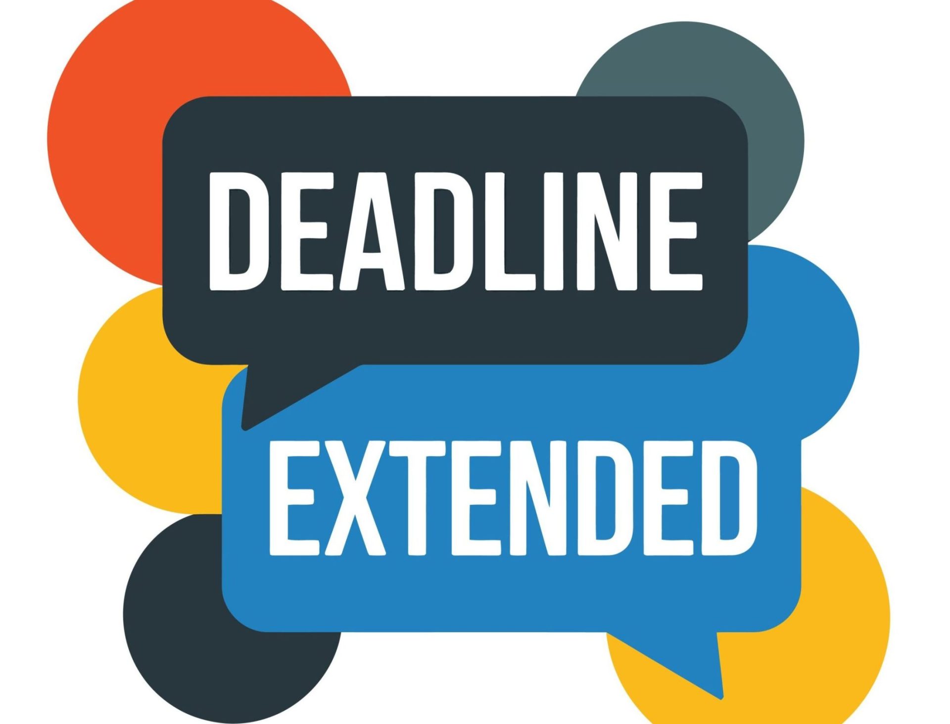 Graphic with overlapping speech bubbles reading “Deadline Extended” in bold text.